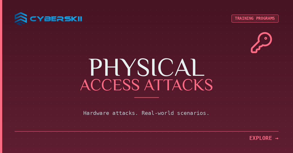 Physical Access Attacks